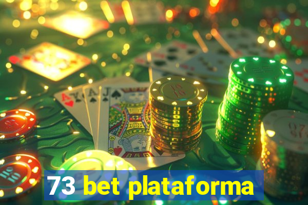 73 bet plataforma